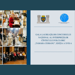 Gala Laureaţilor Concursului naţional al interpreţilor cântecului folcloric, „Tamara Ciobanu”, ediția a XVII-a