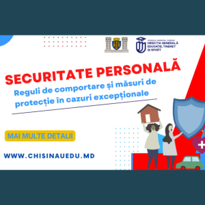 Securitate personală – Reguli de comportare și măsuri de protecție în cazuri excepționale