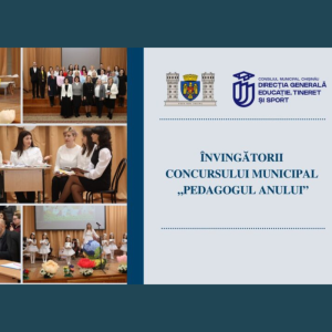 Învingătorii Concursului municipal „Pedagogul anului”